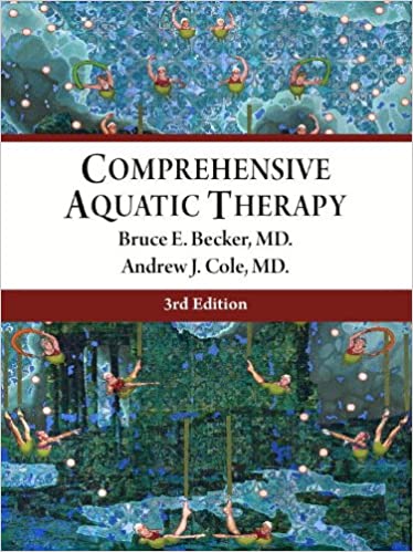 Comprehensive Aquatic Therapy (3rd Edition) BY Becker - Scanned Pdf with Ocr